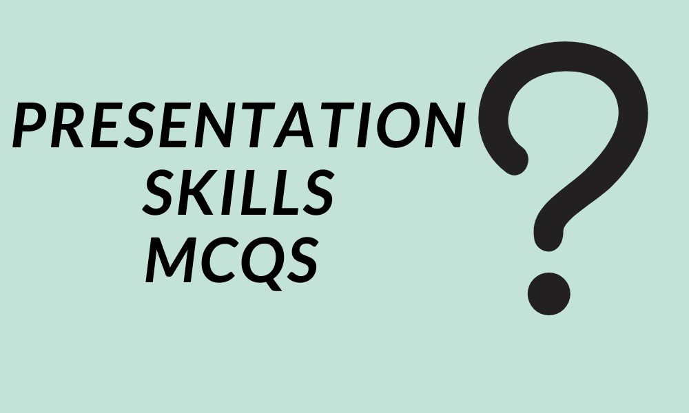communication and presentation skills mcqs