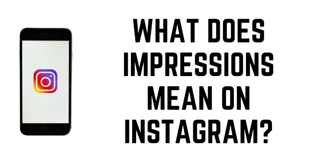 what-does-impressions-mean-on-instagram-aik-pakistani